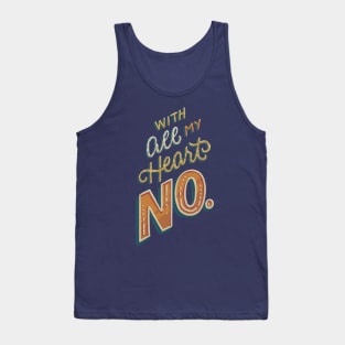 With All My Heart, No Tank Top